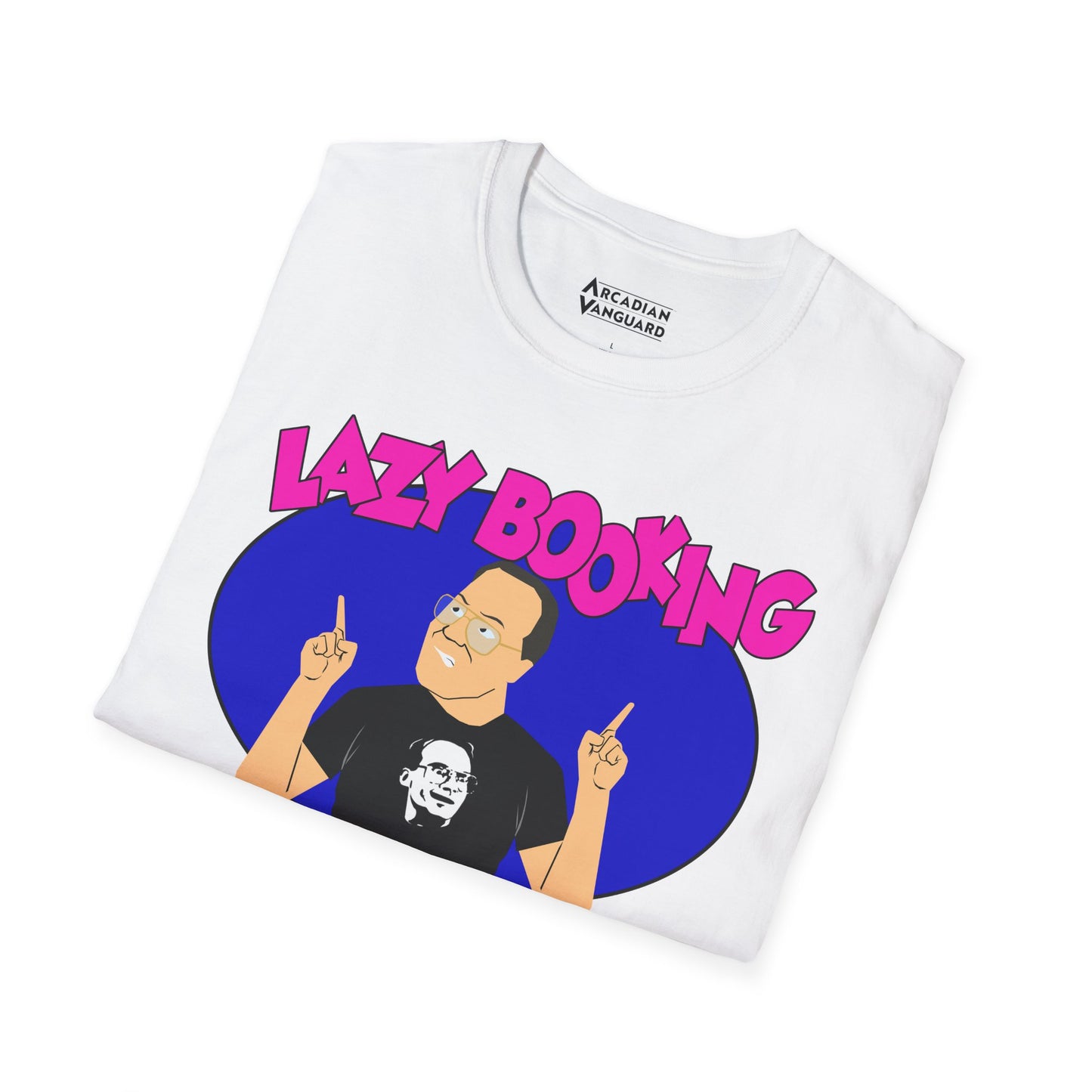 Official Jim Cornette "Lazy Booking" shirt